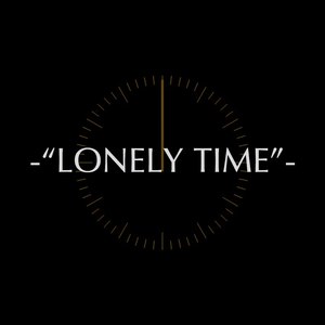 LONELY TIME