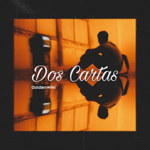 Dos Cartas (Explicit)