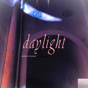 Daylight (Explicit)