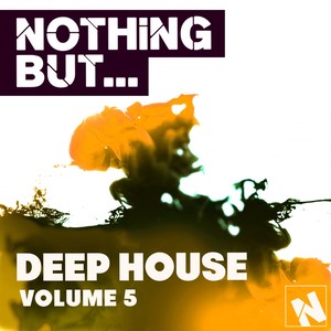 Nothing But... Deep House, Vol. 5