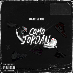 Como Jordan (Explicit)