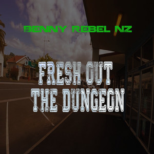 Fresh out the Dungeon (Explicit)