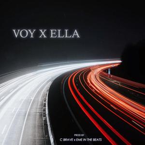 Voy X Ella (Explicit)