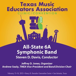 2015 Texas Music Educators Association (TMEA) : All-State 6A Symphonic Band (Live)