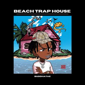 Beach Trap House (Explicit)