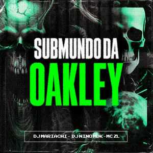 Submundo da Oakley