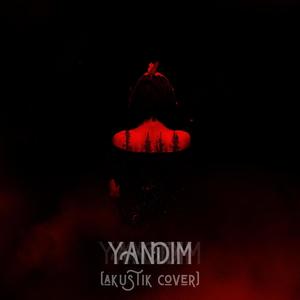 Yandım (Akustik Cover)