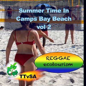 Summer Time in Camps Bay Beach Vol 2 | Ecotourism