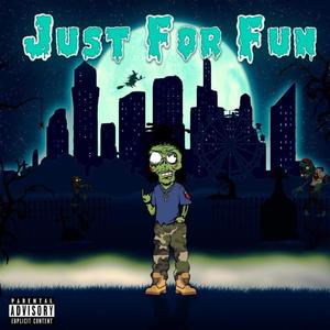 Just For Fun (feat. HSMotor) [Explicit]