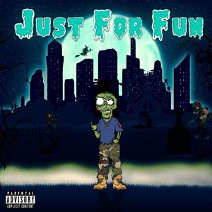 Just For Fun (feat. HSMotor) (Explicit)