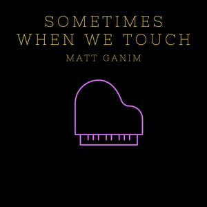 Sometimes When We Touch