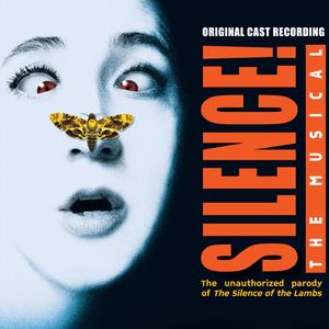 Silence!: The Musical (Original Cast Recording) [Explicit]