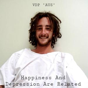 Happiness And Depression Are Related (Explicit)