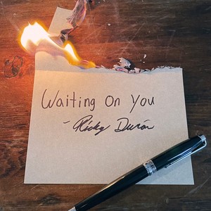 Waiting On You