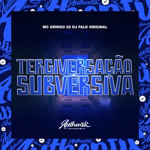 Tergiversação Subversiva (Explicit)