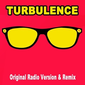 Turbulence (Original Radio Version & Remix)