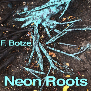 Neon Roots