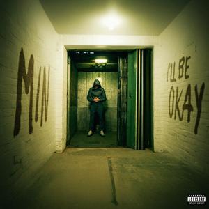 I'll Be Okay (Explicit)