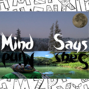 Mind Says (Explicit)