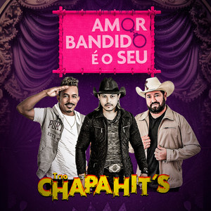 Amor Bandido é o Seu