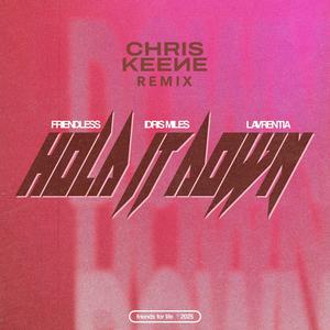 Hold It Down (feat. Lavrentia) (Chris Keene Remix)