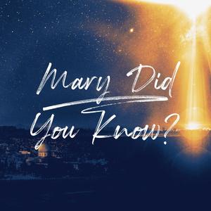 Mary Did You Know? (feat. Laura Tomasello) [LIVE]