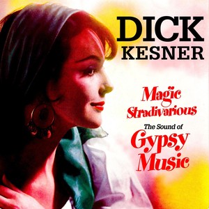 Magic Stradivarious - The Sound of Gypsy Music