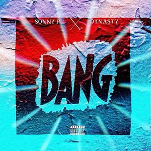 Bang (Explicit)