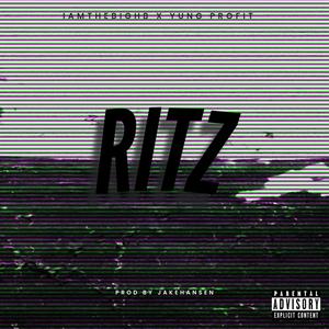 Ritz (feat. IamthebigHB) (Explicit)
