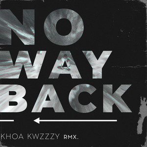 No Way Back (feat. TTA) (Khoa Wzzzy Rmx)