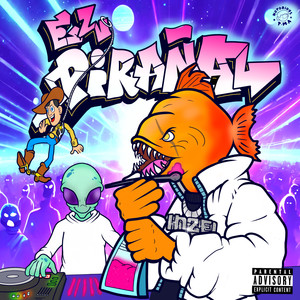 El Piraña (Explicit)