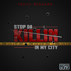 Stop da Killin' in My City