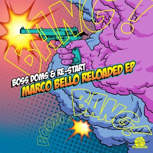 Marco Bello Reloaded EP