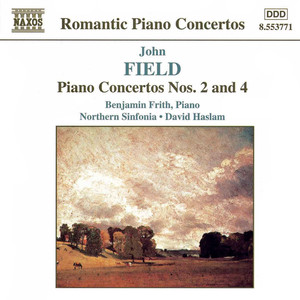 Field, J.: Piano Concertos Nos. 2 and 4 (Frith, Northern Sinfonia, Haslam)