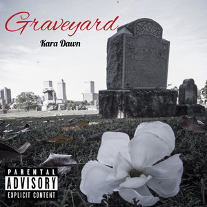 Graveyard (Explicit)