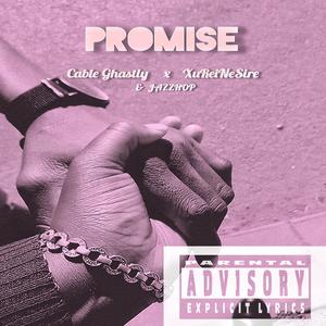 Promise (feat. Xureinesire & Jazzhop) (Explicit)