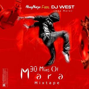 30 Mins Of Mara B (feat. Dj West Oba Mara) (Mix)