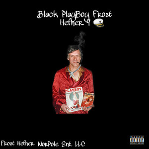 Black PlayBoy Frost Hefner 4 (Explicit)