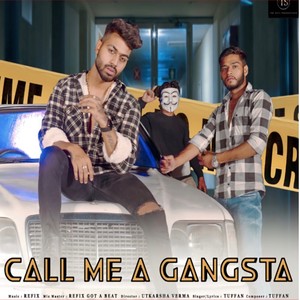 Call Me a Gangsta (Explicit)