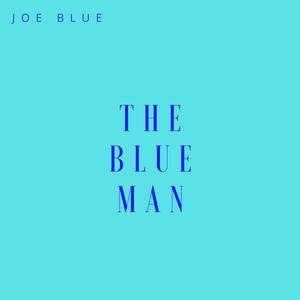 The Blue Man (Explicit)