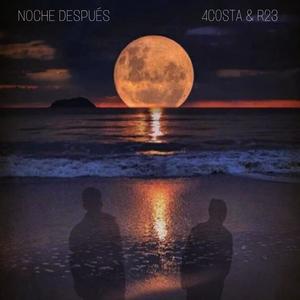 NOCHE DESPUÉS (feat. R23)