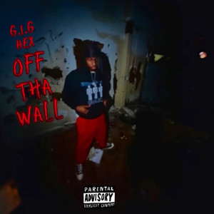 Off Tha Wall (Explicit)