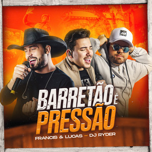 Barretão É Pressão
