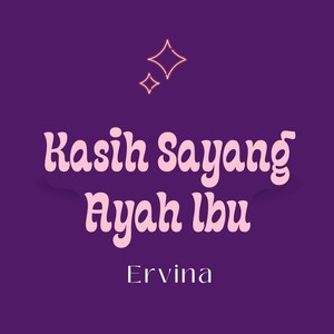 Kasih Sayang Ayah Ibu