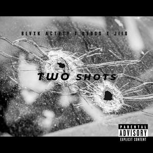 Two Shots (feat. Ovoss & JIIG) (Explicit)