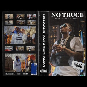 No Truce(feat. Kiing Shooter) (Explicit)
