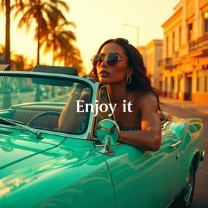 Enjoy It (Explicit)