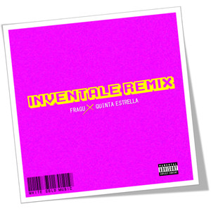 Inventale (Remix) [Explicit]