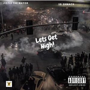 Lets Get High (Explicit)