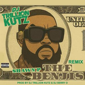 The Benjis (feat. Shawn P) (Explicit)